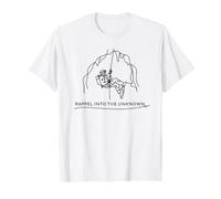 Rappel in to the Unknown Caving Spelunking Caver Cave Gift T-Shirt