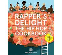 Rapper's Delight : The Hip Hop Cookbook.by Inniss, Stadden, Miller New