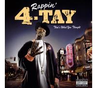 Rappin' 4-Tay - That's What You Thought