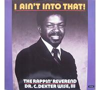 Rappin' Reverend, The - I Ain't Into That - Cooltempo