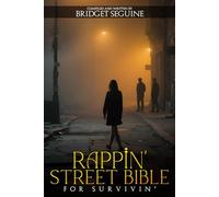 RAPPIN’ STREET BIBLE FOR SURVIVIN’