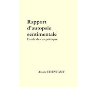 Rapport d'autopsie sentimentale: Étude de cas poétique