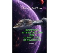 Rapporti interstellari del quinto tipo: La rinascita