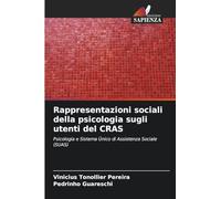 Rappresentazioni sociali della psicologia sugli utenti del CRAS: Psicologia e Sistema Único di Assistenza Sociale (SUAS)
