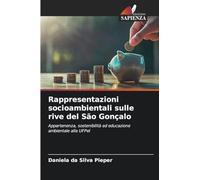 Rappresentazioni socioambientali sulle rive del São Gonçalo: Appartenenza, sostenibilità ed educazione ambientale alla UFPel