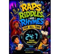 Raps, Riddles, and Rhymes for all Time
