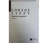 Rapsodie espagnole, S254 for Piano (Edition de Travail avec commentaire d'Alfred Cortot)