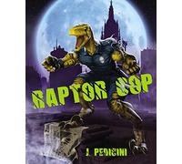 Raptor Cop: The Battle With Willie The Worm