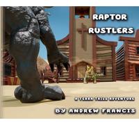 Raptor Rustlers: A Terra Tails Adventure