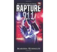 Rapture 911: What To Do If You're Left Behind (Pocket Edition)
