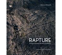 Rapture : A Journey to the Lost World