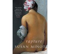 RAPTURE: A Provocative Literary Novel Dissecting the Intimacy of a Secret Affair