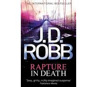 Rapture In Death : A twisted killer preys on the minds of the innocent