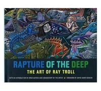 Rapture of the Deep: The Art of Ray Troll