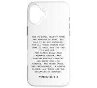 Rapture & Second Coming Gospel of Jesus - Matthew 24:6-8 Case for iPhone 16 Plus