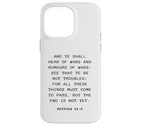 Rapture & Second Coming Gospel of Jesus - Matthew 24:6 Case for iPhone 14 Pro Max