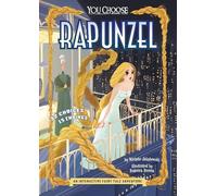 Rapunzel: An Interactive Fairy Tale Adventure (You Choose: Fractured Fairy Tales)
