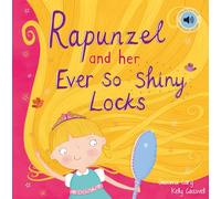Rapunzel and Her Ever So Shiny Locks (Square Paperback Fairytales)