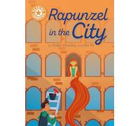 Rapunzel in the City: Independent Reading Orange 6 (Reading Champion)