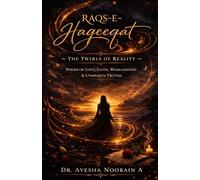 Raqs-e-Haqeeqat: The Twirls of Reality