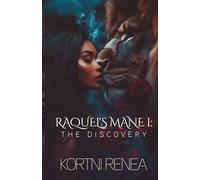 Raquel's Mane Part I. The Discovery: 1 (CrossBreed Series)