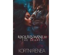 Raquel's Mane Part II. The Search: The CrossBreed Series: 2