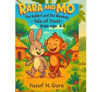 RARA and Mo :The Rabbit and Monkey - Tale of Trust - (Tales- Bedtimes stories for kids 4-8, 8-12 and 12-16)