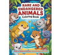 Rare and Endangered Animals Coloring Book: Fun and Educational Coloring for Kids