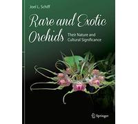 Rare and Exotic Orchids: Their Nature and Cultural Significance