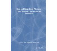 Rare and Risky Food Allergens : Clinical Relevance, Cross-reactivity and Management
