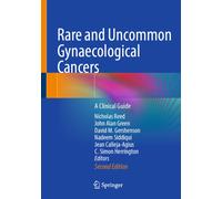 Rare and Uncommon Gynaecological Cancers: A Clinical Guide