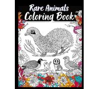 Rare Animals coloring book: Rare animals coloring book for children who love nature and learning. Have fun coloring and discover exotic animals from around the world.