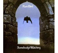 Rare Bird - Somebody's Watching
