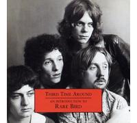 Rare Bird - Third Time Around: An Introduction to Rare Bird