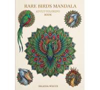 Rare birds mandala: Adult coloring book