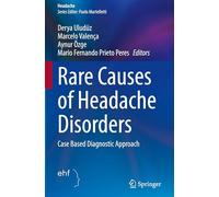 Rare Causes of Headache Disorders: Case Based Diagnostic Approach