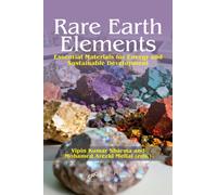 Rare Earth Elements : Essential Materials for Energy and Sustainable Development