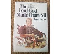 Rare - James Herriot THE LORD GOD MADE THEM ALL First Ed HC DJ Veternarian Anima