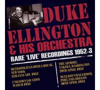 The Duke Ellington Orchestra - Rare Live Recordings 1952-53