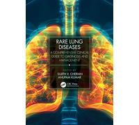 Rare Lung Diseases: A Comprehensive Clinical Guide to Diagnosis and Management