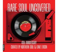 Various - Rare Soul Uncovered: 40th Anniversary [VINYL]
