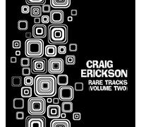 Rare Tracks (Volume Two) by Craig Erickson (2013-05-04)