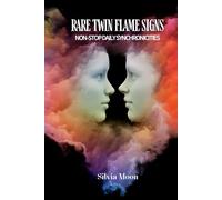 Rare Twin Flame Signs: Non-stop Daily Synchronicities (Twin Flames 101)
