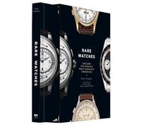 Rare Watches: Explore the World's Most Exquisite Timepieces by Paul Miquel