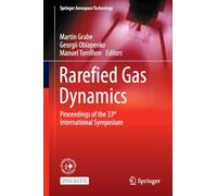 Rarefied Gas Dynamics: Proceedings of the 33rd International Symposium (Springer Aerospace Technology)