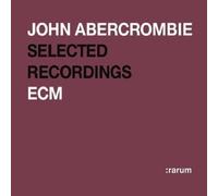 Rarum Xiv: Selected Recordings by John Abercrombie (2004-05-03)
