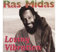 Ras Midas - Loving Vibration