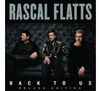 Rascal Flatts - Back To Us