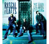 Rascal Flatts - Me And My Gang