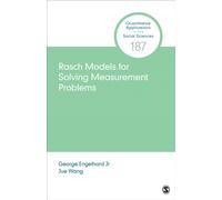 Rasch Models for Solving Measurement Problems : Invariant Measurement in the Social Sciences